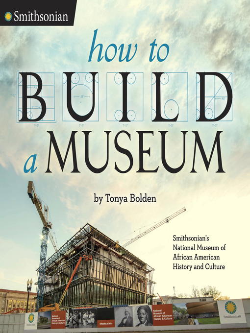 Title details for How to Build a Museum by Tonya Bolden - Available